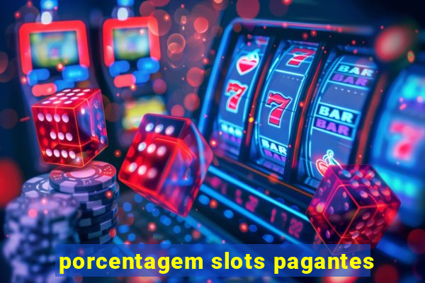porcentagem slots pagantes